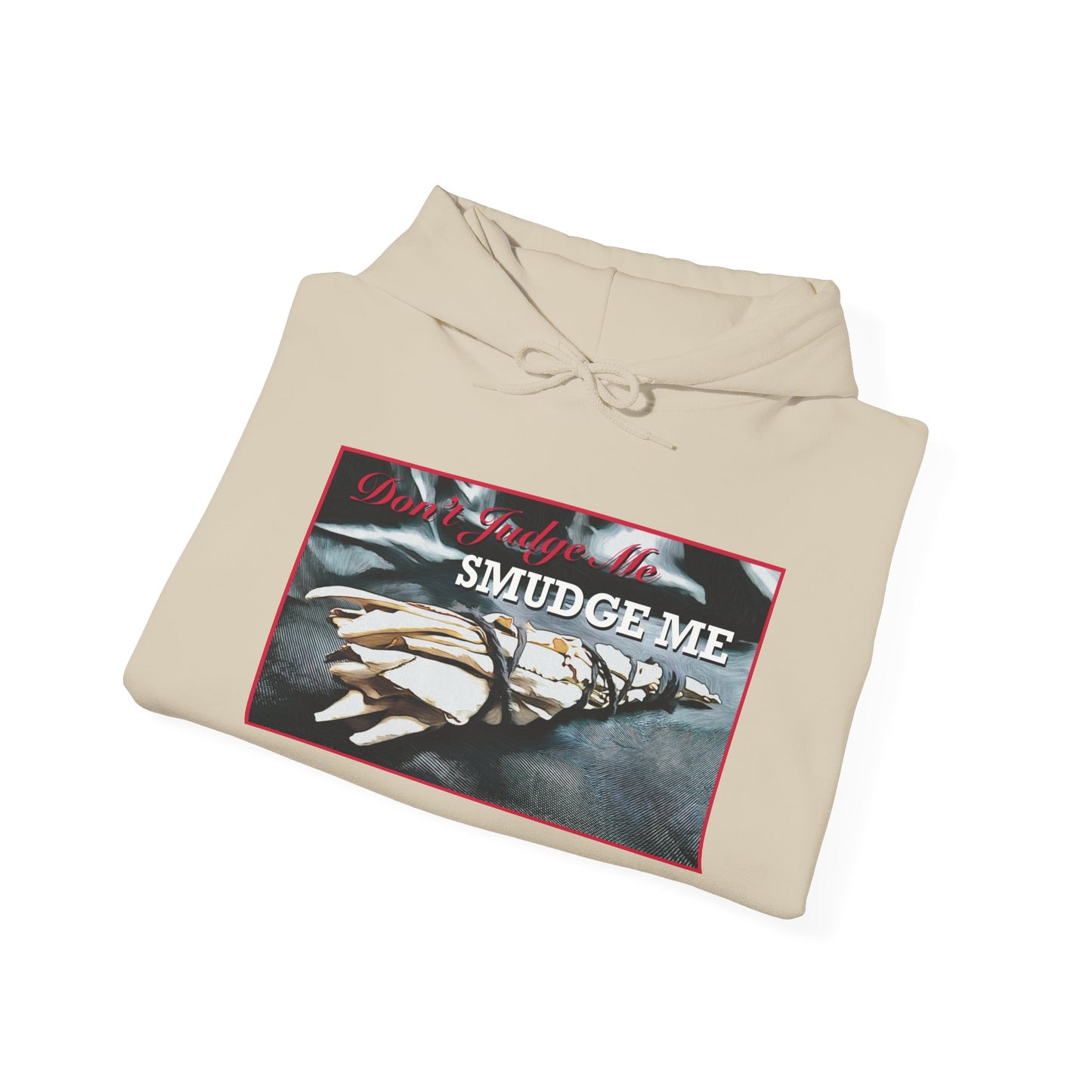 Don't Judge Me, Smudge Me